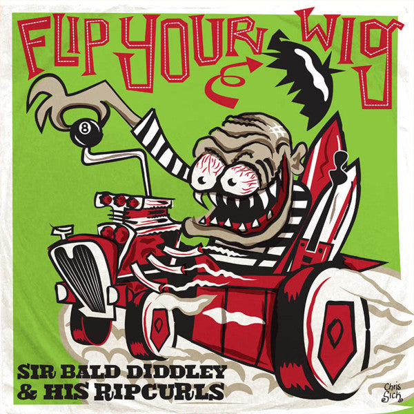 Sir Bald Diddley And His Ripcurls : Flip Your Wig! (LP,Album)