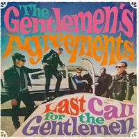 Gentlemen's Agreements, The : Last Call For The Gentlemen (LP,Album)