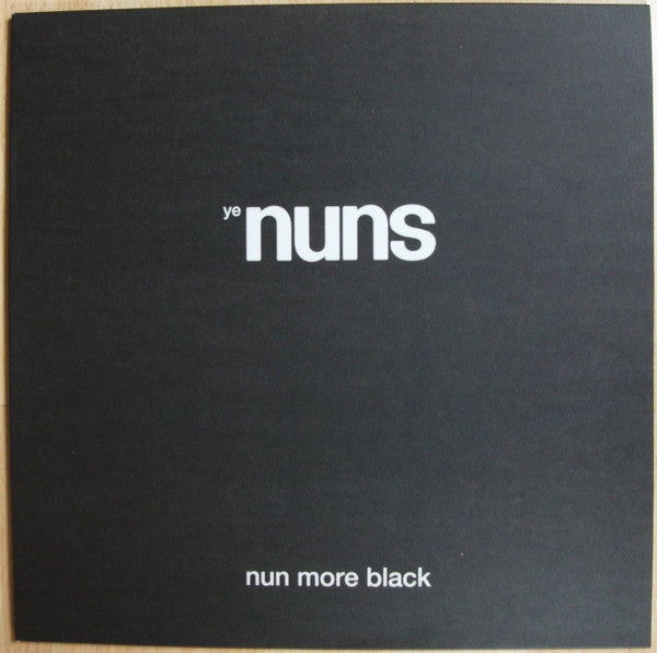 Ye Nuns : Nun More Black (LP,Album,Limited Edition,Reissue)