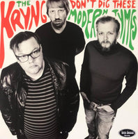 Kryng, The : Don't Dig These Modern Tymes (LP,Album,Limited Edition)