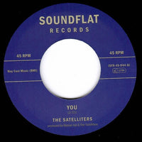 Satelliters, The : Nothing Left To Tell / You (7",45 RPM,Single)