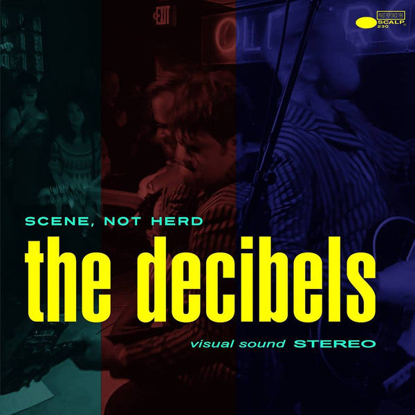 Decibels, The : Scene, Not Herd (LP,Album,Stereo)