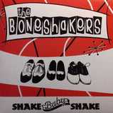 Boneshakers (4), The : Shake Baby Shake (7",45 RPM,Single)