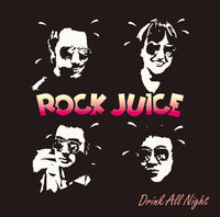 Rock Juice : Drink All Night (LP,Album)