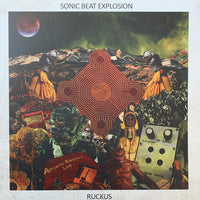 Sonic Beat Explosion, The : Ruckus (LP,Album)