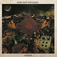 Sonic Beat Explosion, The : Ruckus (LP,Album)