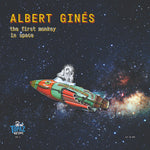 Albert Ginés (3) : The First Monkey In Space (LP)