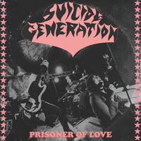 Suicide Generation : Prisoner Of Love (7",45 RPM)