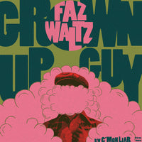 Faz Waltz : Grown Up Guy  (7",45 RPM)