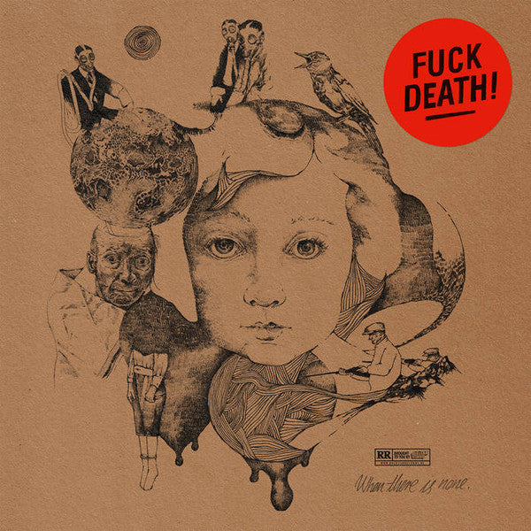 When There Is None : Fuck Death! (LP,Album,Limited Edition,Stereo)