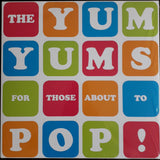 Yum Yums (2), The : For Those About To Pop! (LP,Album)