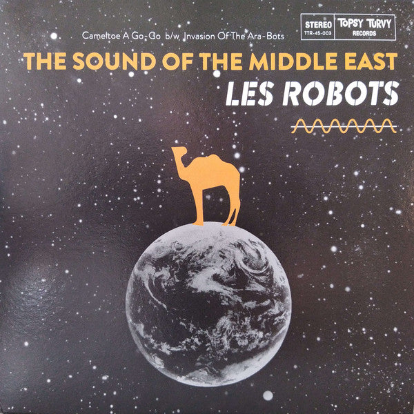 Les Robots (2) : The Sound Of The Middle East (7",45 RPM)