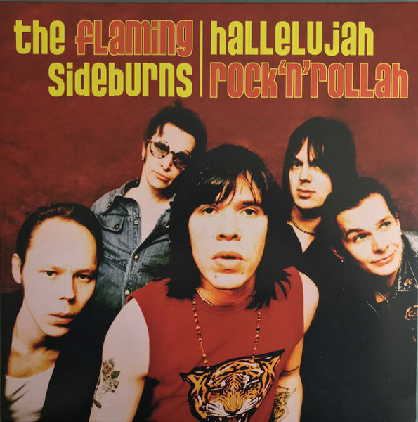 Flaming Sideburns, The : Hallelujah Rock'n'Rollah (LP,Album,Limited Edition,Reissue)