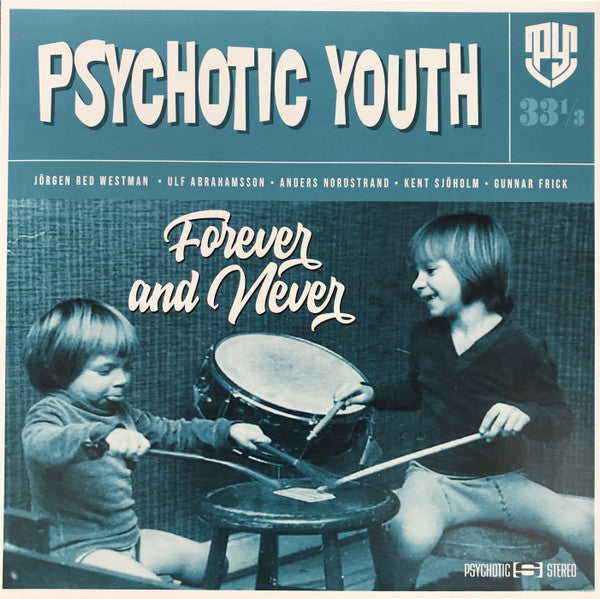 Psychotic Youth : Forever And Never (LP,Album)