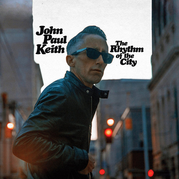 John Paul Keith : The Rhythm Of The City (LP,Album)