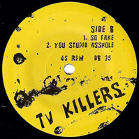 TV Killers : Splosh You Up (7",45 RPM)