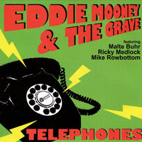 Eddie Mooney & The Grave : Telephones (7",45 RPM,Single,Limited Edition)