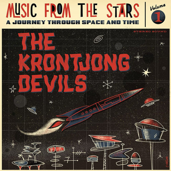 Krontjong Devils, The : Music From The Stars, Volume 1 (a journey through space and time) (LP,Album)