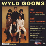 Wyld Gooms, The : You Did Me Wrong / Doesn't Matter To Me (7",45 RPM,Single,Stereo)