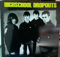 Highschool Dropouts : Highschool Dropouts (LP,Album,Reissue,Stereo)