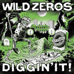 Wild Zeros : Diggin' It! (7",45 RPM)