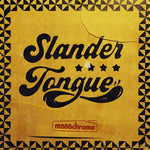 Slander Tongue : Monochrome (LP,45 RPM)