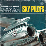 Flaming Sideburns, The : Sky Pilots (LP,Reissue)