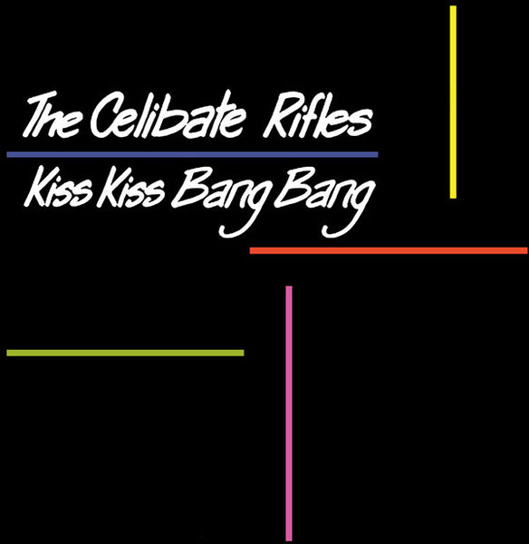 Celibate Rifles, The : Kiss Kiss Bang Bang (LP,Album,Reissue)