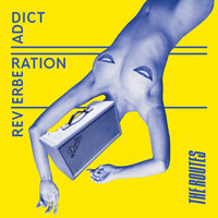 Routes, The : Reverberation Addict (LP,Album)