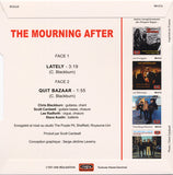 Mourning After (2), The : Lately / Quit Bazaar (7",45 RPM,Single,Stereo)