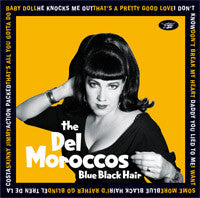 Del Moroccos, The : Blue Black Hair (LP,Album,Reissue)