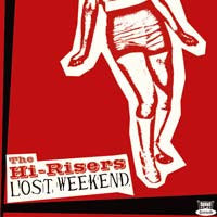 Hi-Risers, The : Lost Weekend (LP,Reissue,Limited Edition)