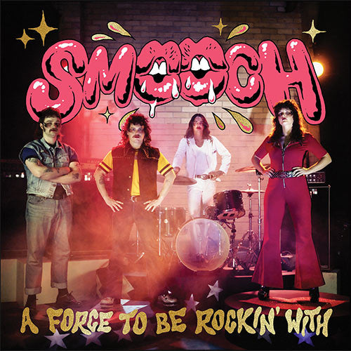 Smooch (4) : A Force To Be Rockin' With (LP)