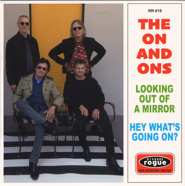 On And Ons, The : Looking Out Of A Mirror / Hey What's Going On? (7",45 RPM,Single,Limited Edition,Stereo)