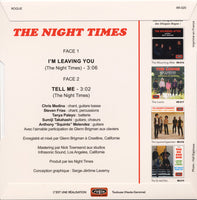 Night Times, The : I'm Leaving You / Tell Me (7",45 RPM,Single,Limited Edition,Stereo)