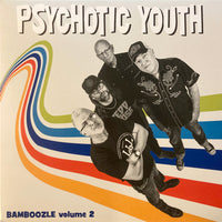 Psychotic Youth : Bamboozle Volume 2 (LP,Compilation,Limited Edition,Numbered)