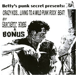 Sarcastic Bombs & Bonus (11) : Crazy Kids... Living To A Wild Punk Rock Beat! (7")