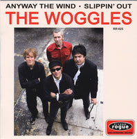 Woggles, The : Anyway The Wind / Slippin' Out (7",45 RPM,Single,Limited Edition)