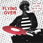 Flying Over (2) : No One Here Gets Out Alive (LP,Album)