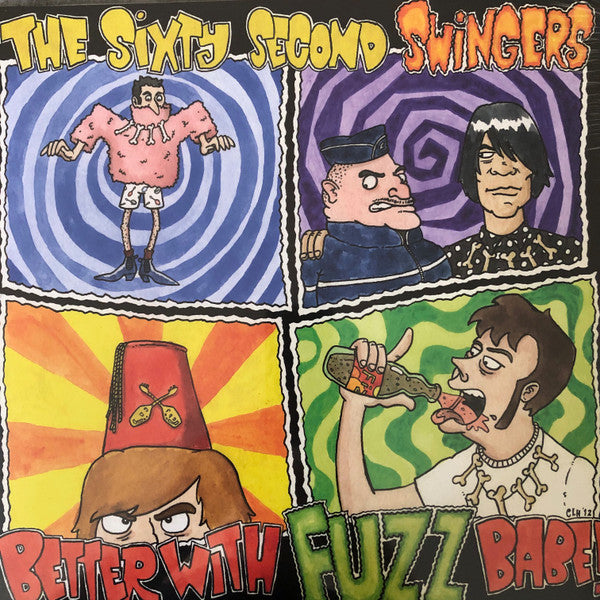 Sixty Second Swingers : Better With Fuzz Babe! (LP,Album)