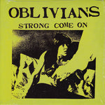 Oblivians : Strong Come On (7",45 RPM,Single,Repress)