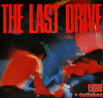 Last Drive, The : Time + Outtakes (LP,Compilation,Limited Edition,Remastered)