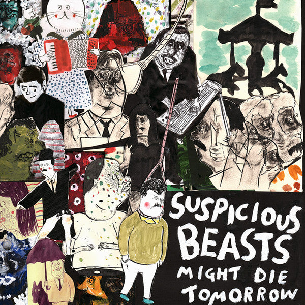 Suspicious Beasts : Might Die Tomorrow (LP,Album,Limited Edition)