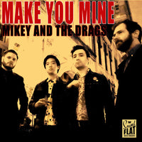 Mikey and The Drags : Make You Mine (LP,Album)