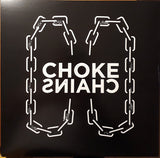 Choke Chains : Choke Chains (LP,Stereo)