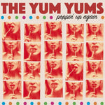 Yum Yums , The - Poppin' Up Again