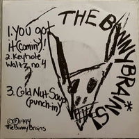 Bunny Brains, The : You Got It (Comin') (7",45 RPM,Limited Edition)